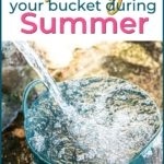 25B Filling Your Bucket During Summer Pin