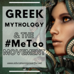 Problems in Greek Mythology and the #MeToo Movement Blog Post